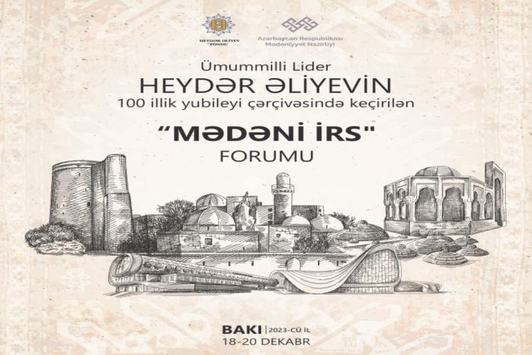 Azərbaycanda ilk dəfə Mədəni İrs Forumu keçirilir