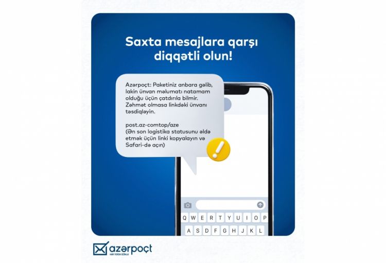 “Azərpoçt” vətəndaşları saxta mesajlara qarşı diqqətli olmağa çağırır