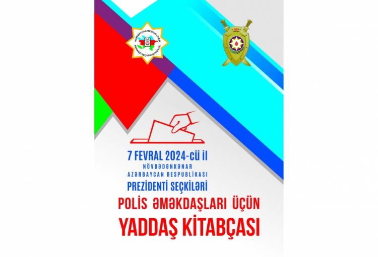 Prezident seçkiləri dövründə polisin həyata keçirəcəyi tədbirlər müəyyənləşib