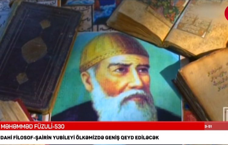 Məhəmməd Füzulinin 530 illiyi qeyd ediləcək<font color=red> - VİDEO</font>