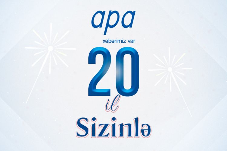 APA-nın yaranmasından 20 il keçir