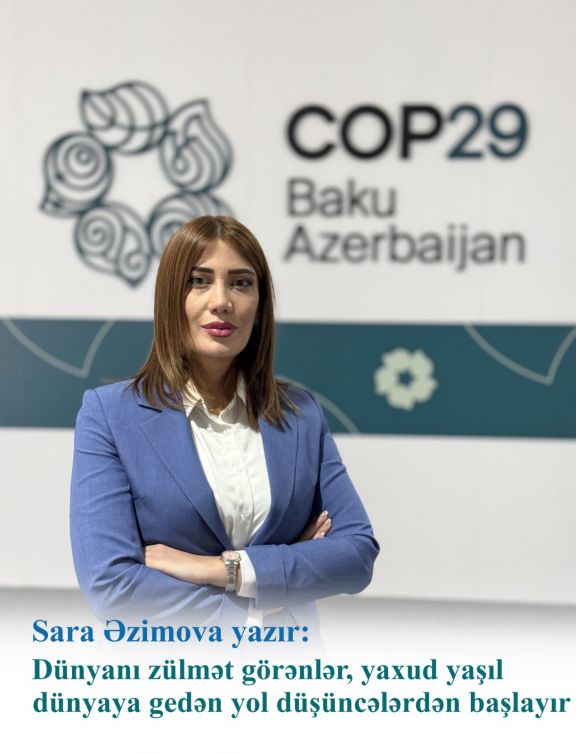 Dünyanı zülmət görənlər, yaxud  yaşıl dünyaya gedən yol  düşüncələrdən başlayır