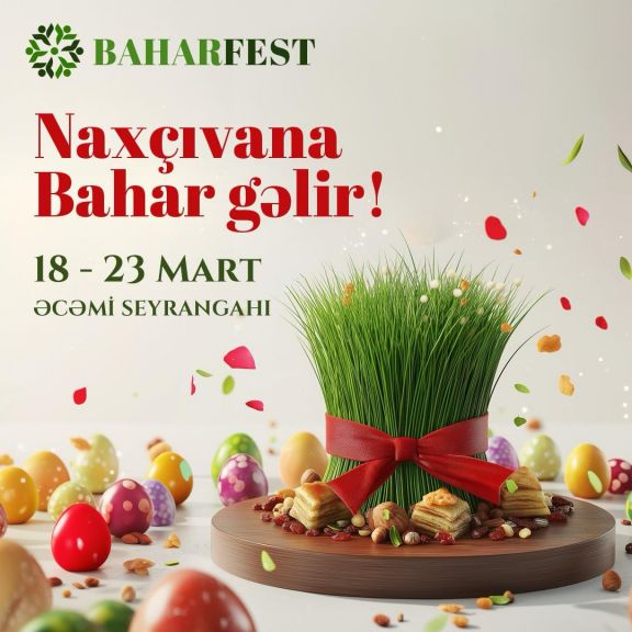 Naxçıvanda Baharfest keçiriləcək