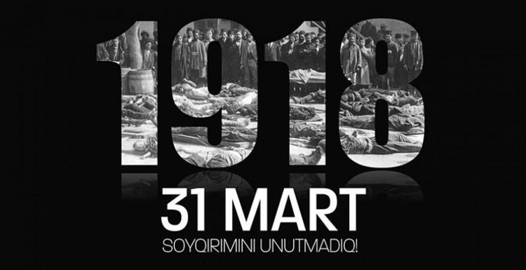 31 Mart Soyqırımı – Azərbaycan xalqının unudulmaz faciəsi