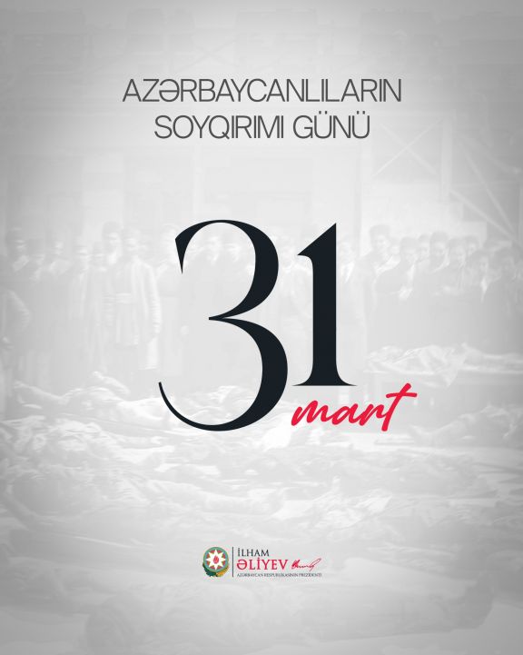 Prezident İlham Əliyev Azərbaycanlıların Soyqırımı Günü ilə əlaqədar paylaşım edib