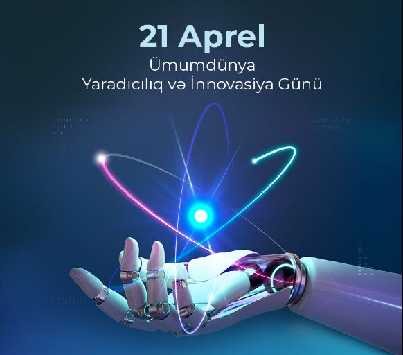 Dünya bu gün yaradıcılıq və innovasiyanı qeyd edir