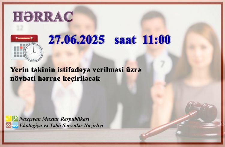 Yer təkindən istifadə ilə bağlı hərrac keçiriləcək 