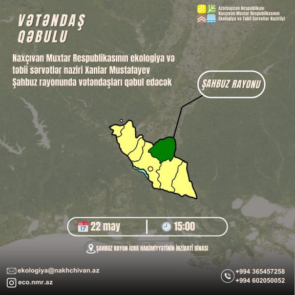 Nazir Xanlar Mustafayev Şahbuz rayonunda vətəndaşları qəbul edəcək