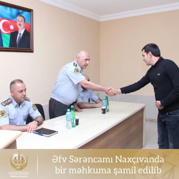 Əfv Sərəncamı Naxçıvanda bir məhkuma şamil edilib<font color=red> - FOTOLAR</font>