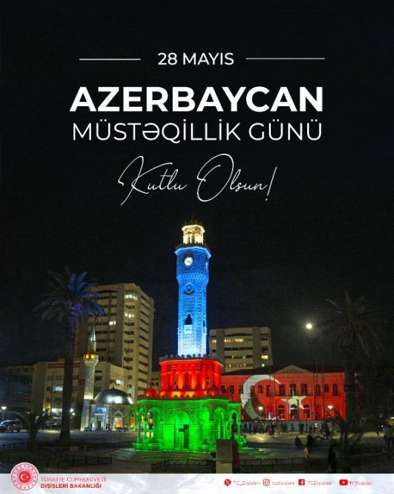Türkiyə XİN Azərbaycanı 28 May - Müstəqillik Günü münasibətilə təbrik edib