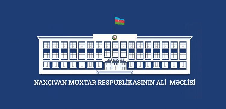 Sabah Naxçıvan Ali Məclisinin yaz sessiyasının sonuncu plenar iclası keçiriləcək