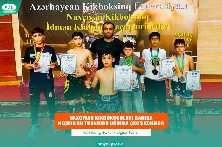 Naxçıvan kikboksçuları Bakıda keçirilən turnirdə uğurla çıxış ediblər<font color=red> - FOTOLAR</font>