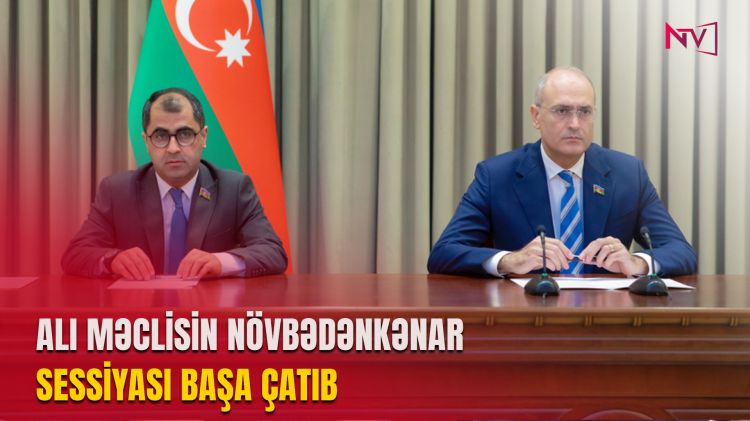 Ali Məclisin növbədənkənar sessiyası başa çatıb<font color=red> - VİDEO</font>