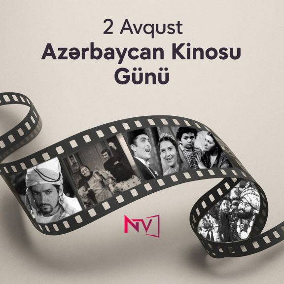 Avqustun 2-si Azərbaycan Kinosu Günüdür