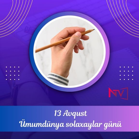 Avqustun 13-ü Ümumdünya Solaxaylar Günüdür
