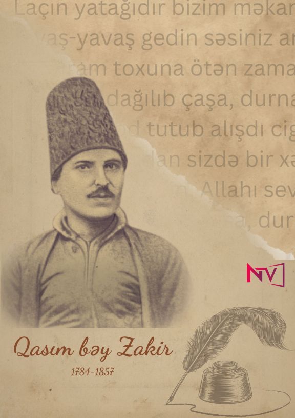 Qasım bəy Zakir: Realist düşüncənin mahir söz sənətkarı
