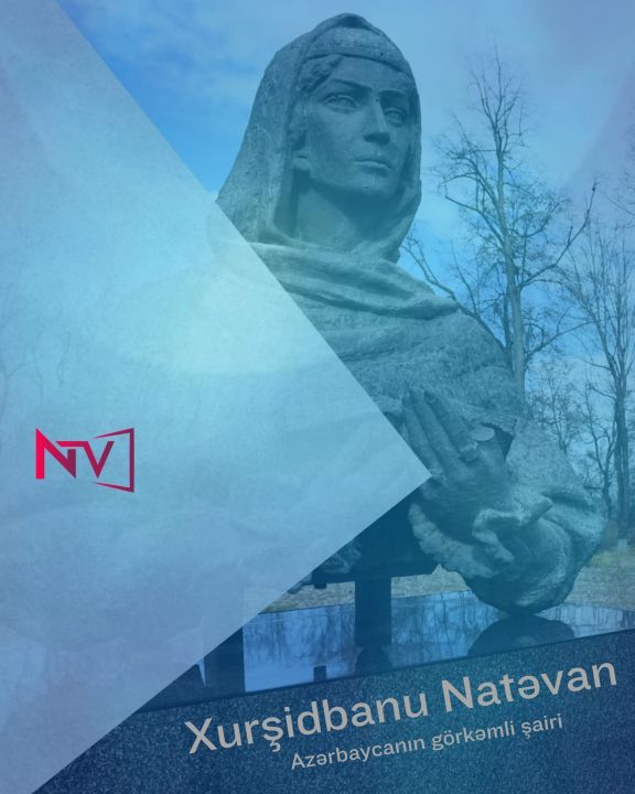 Bu gün Xurşidbanu Natəvanın doğum günündən 193 il ötür