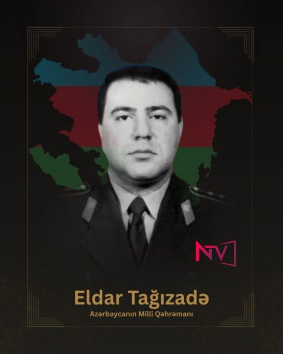 Eldar Tağızadə – Vətən uğrunda canından keçən Milli Qəhrəman