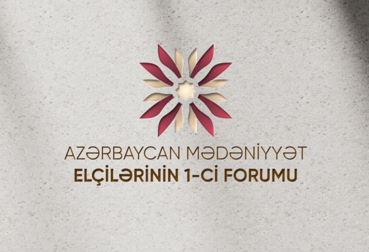 Azərbaycan Mədəniyyət Elçilərinin I Forumu keçiriləcək