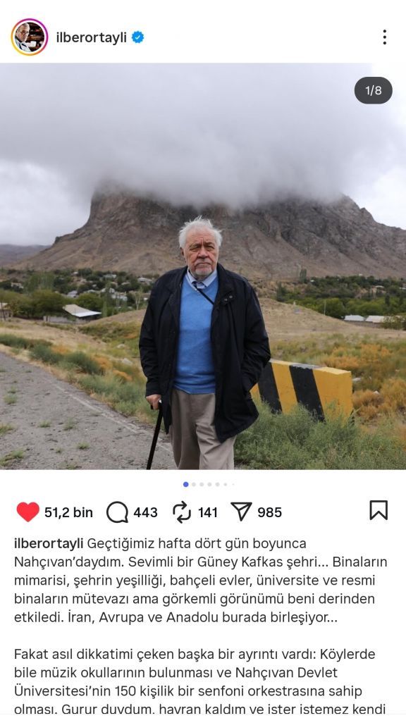 İlber Ortaylının Naxçıvanla bağlı paylaşımı qısa zamanda 51 mindən çox bəyənilib