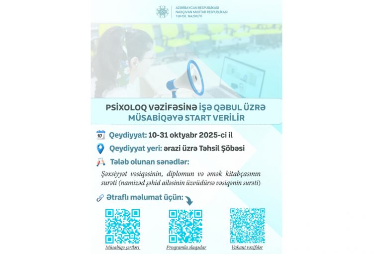 Naxçıvanda təhsil ocaqlarında psixoloq vəzifəsinə işə qəbul üzrə müsabiqəyə start verilir