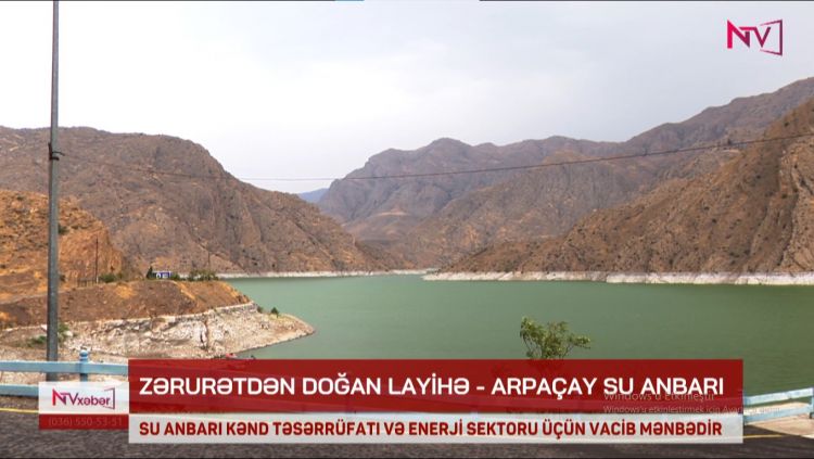 ZƏRURƏTDƏN DOĞAN LAYİHƏ- ARPAÇAY SU ANBARI<font color=red> - VİDEO</font>