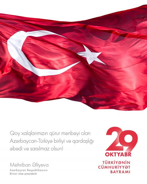 Mehriban Əliyeva Türkiyəni Cümhuriyyət bayramı münasibətilə təbrik edib