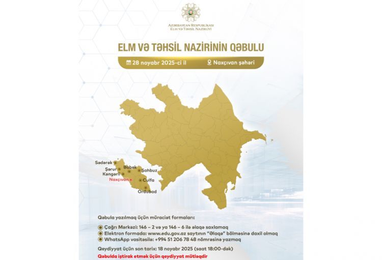 Elm və təhsil naziri Naxçıvanda vətəndaşların müraciətlərini dinləyəcək