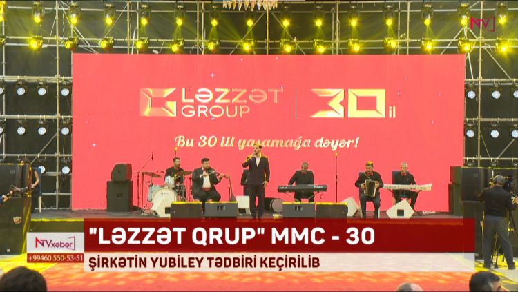 "LƏZZƏT QRUP" MMC-NİN YUBİLEY TƏDBİRİ KEÇİRİLİB<font color=red> - VİDEO</font>