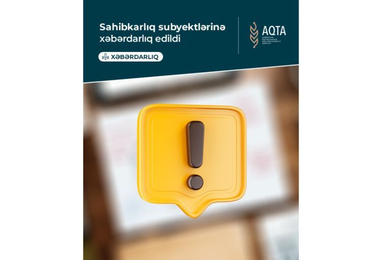 AQTA sahibkarlıq subyektlərinə xəbərdarlıq edib