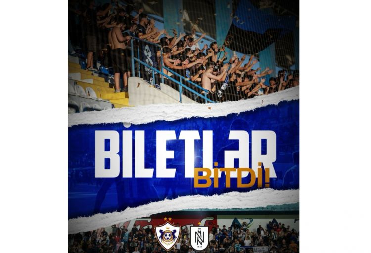 Azərbaycan derbisi üçün satışa çıxarılan bütün biletlər alınıb