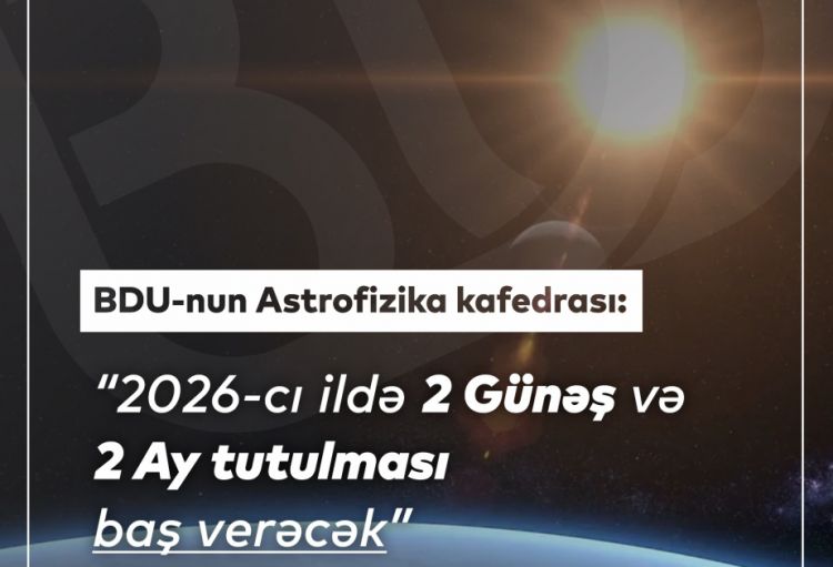 2026-cı ildə iki Günəş və iki Ay tutulması baş verəcək