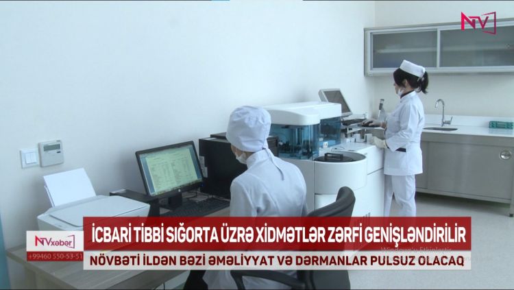 İCBARİ TİBBİ SIĞORTA ÜZRƏ XİDMƏTLƏR ZƏRFİ GENİŞLƏNDİRİLİR<font color=red> - VİDEO</font>