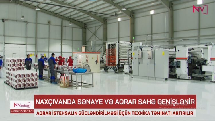 NAXÇIVANDA SƏNAYE VƏ AQRAR SAHƏ GENİŞLƏNİR<font color=red> - VİDEO</font>