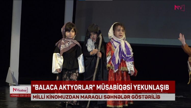 NAXÇIVANDA "BALACA AKTYORLAR" MÜSABİQƏSİ YEKUNLAŞIB<font color=red> - VİDEO</font>
