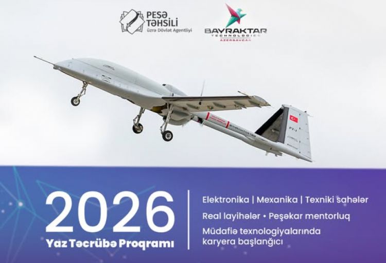 “Bayraktar Teknoloji Azərbaycan” gənclər üçün Yaz Təcrübə Proqramı elan edib