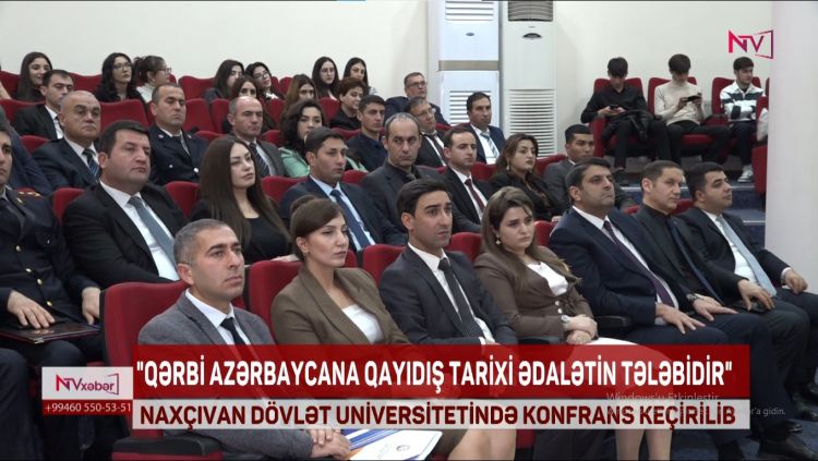 NAXÇIVAN DÖVLƏT UNİVERSİTETİNDƏ KONFRANS KEÇİRİLİB<font color=red> - VİDEO</font>