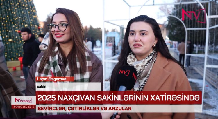 2025 NAXÇIVAN SAKİNLƏRİNİN XATİRƏSİNDƏ<font color=red> - VİDEO</font>