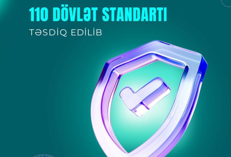 Son bir ildə əmək sahəsi üzrə 110 dövlət standartı hazırlanaraq təsdiq edilib