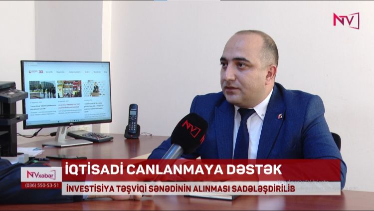 İNVESTİSİYA TƏŞVİQİ SƏNƏDİNİN ALINMASI SADƏLƏŞDİRİLİB<font color=red> - VİDEO</font>