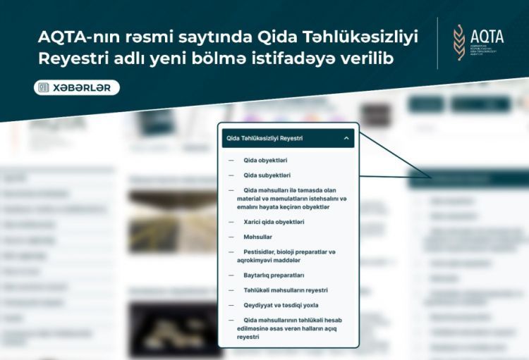 AQTA-nın rəsmi saytında Qida Təhlükəsizliyi Reyestri adlı yeni bölmə istifadəyə verilib