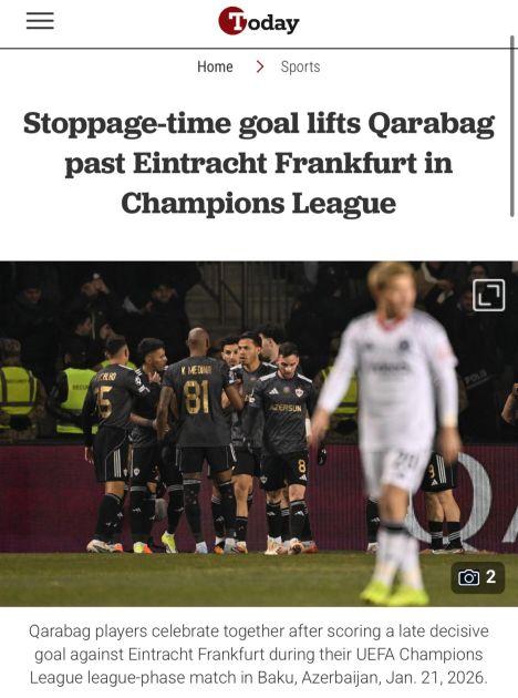 Dünya mediası: "Qarabağ"ın Avropa arzusu davam edir<font color=red> - FOTOLAR</font>