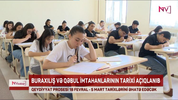 2026-cı ildə keçiriləcək bəzi imtahanların qrafiki və qeydiyyat tarixləri elan olunub<font color=red> - VİDEO</font>