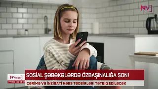 SOSİAL ŞƏBƏKƏLƏRDƏ ÖZBAŞINALIĞA SON!<font color=red> - VİDEO</font>