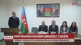 ORDUBADDA MAARİFLƏNDİRİCİ TƏDBİR KEÇİRİLİB<font color=red> - VİDEO</font>