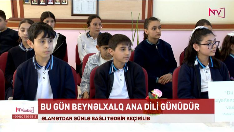 Beynəlxalq Ana Dili günü ilə bağlı tədbir keçirilib<font color=red> - VİDEO</font>