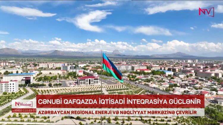 CƏNUBİ QAFQAZDA İQTİSADİ İNTEQRASİYA GÜCLƏNİR<font color=red> - VİDEO</font>