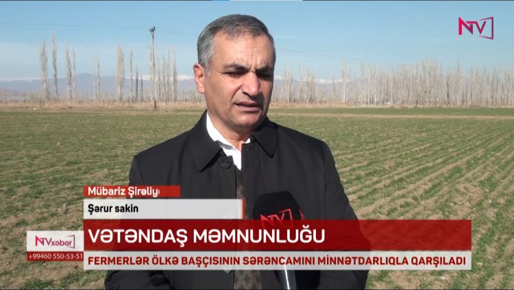 NAXÇIVANDA FERMERLƏR ÖLKƏ BAŞÇISININ SƏRƏNCAMI MİNNƏTDARLIQLA QARŞILAYIBLAR<font color=red> - VİDEO</font>