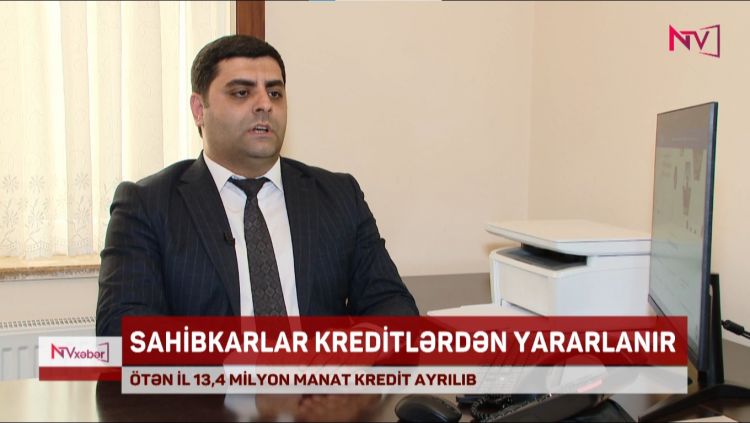 NAXÇIVANDA ÖTƏN İL SAHİBKARLARA 13,4 MİLYON MANAT KREDİT AYRILIB<font color=red> - VİDEO</font>