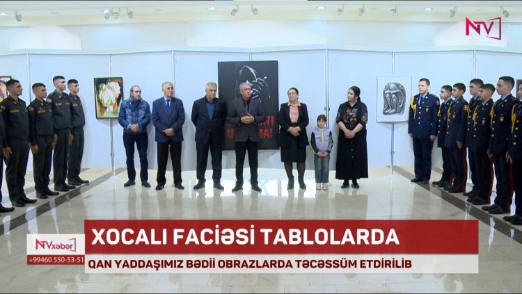 XOCALI FACİƏSİ TABLOLARDA<font color=red> - VİDEO</font>